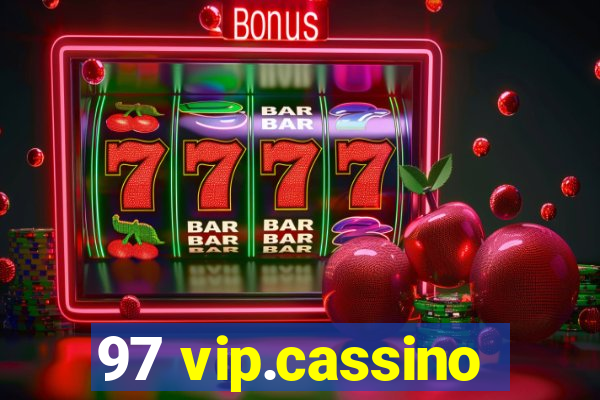 97 vip.cassino